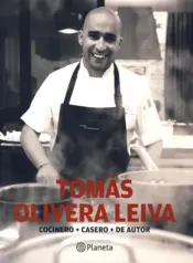 Portada Tomás Olivera Leiva Cocinero + Casero + De autor