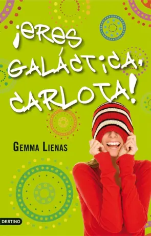 Portada ¡Eres galáctica, Carlota!