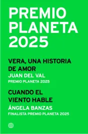 Portada Pack Premio Planeta 2025 (Vera, una historia de amor + Cuando el viento hable)