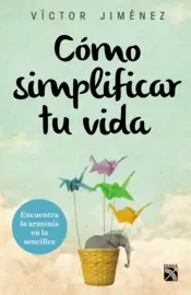 Portada Como simplificar tu vida