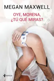 Portada Oye, morena, ¿tú que miras?