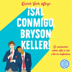 Portada ¡Sal conmigo, Bryson Keller!