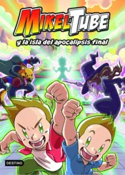Portada MikelTube 2. Mikeltube y la isla del apocalipsis final