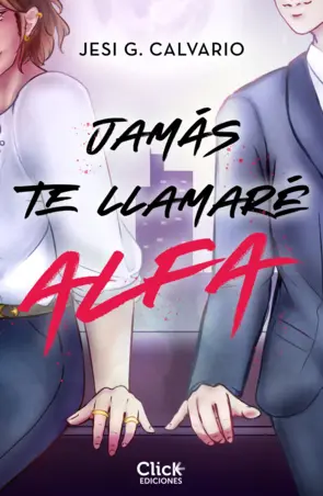 Portada Jamás te llamaré alfa