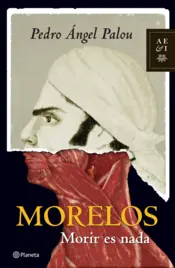 Portada Morelos: Morir es nada