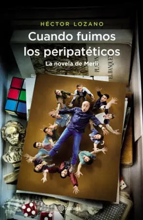 Portada Cuando fuimos los peripatéticos. La novela de Merlí