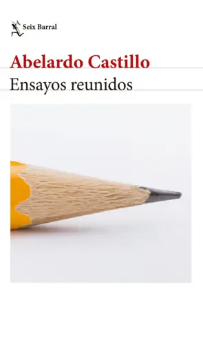 Portada Ensayos reunidos. Abelardo Castillo