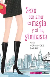 Portada Sexo con amor es magia y si no, gimnasia