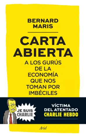 Portada Carta abierta a los gurús de economía que nos toman por imbéciles