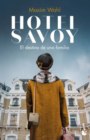 Portada Hotel Savoy. El destino de una familia