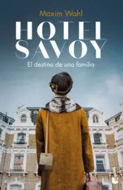 Portada Hotel Savoy. El destino de una familia