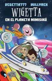Portada 6. Wigetta en el planeta Mimisikú