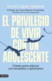 Portada El privilegio de vivir con un adolescente