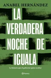 Portada La verdadera noche de Iguala (Español)