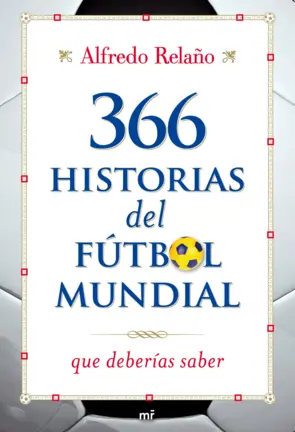 Portada 366 historias del futbol mundial
