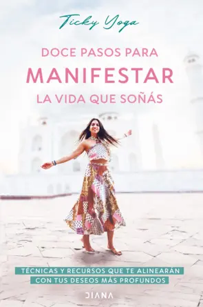 Portada Doce pasos para manifestar la vida que soñás