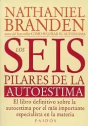 Portada Los Seis pilares del autoestima