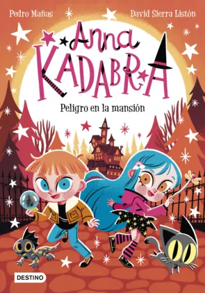 Portada Anna Kadabra 13. Peligro en la mansión