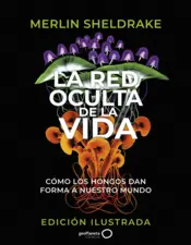 Portada La red oculta de la vida (edición Ilustrada)