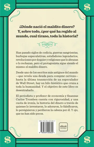 Contraportada Maldito dinero. Una breve historia desde Mesopotamia hasta las cripto