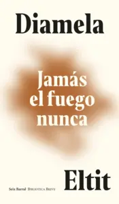 Portada Jamás el fuego nunca