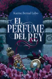 Portada El perfume del rey