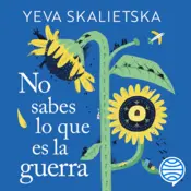 Portada No sabes lo que es la guerra
