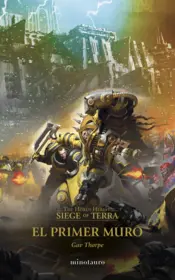 Portada The Horus Heresy: Siege of Terra nº 03 El primer muro