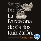 Portada La Barcelona de Carlos Ruiz Zafón. Una guía
