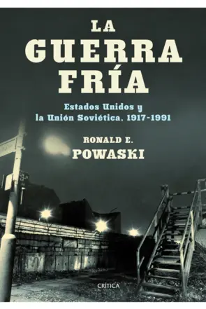 Portada La guerra fría EE.UU y la URSS 1917-1991