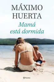 Portada Mamá está dormida (Edición especial firmada)