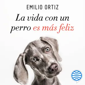 Portada La vida con un perro es más feliz