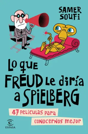 Portada Lo que Freud le diría a Spielberg