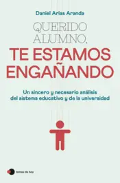 Portada Querido alumno, te estamos engañando