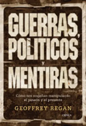 Portada Guerras, políticos y mentiras