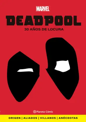 Portada Deadpool. 30 años de locura