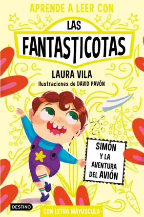 Portada Aprende a leer con Las Fantasticotas 6. Simón y la aventura del avión
