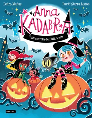 Portada Anna Kadabra. Guía secreta de Halloween