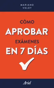 Portada Cómo aprobar exámenes  en 7 días