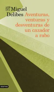 Portada Aventuras, venturas y desventuras de un cazador a rabo