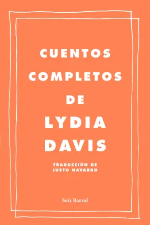 Portada Cuentos completos de Lydia Davis