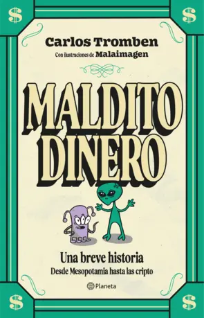 Portada Maldito dinero. Una breve historia desde Mesopotamia hasta las cripto