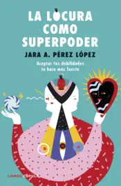 Portada La locura como superpoder