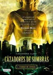 Portada Cazad. de sombras II - Ciudad de ceniza