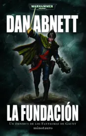 Portada Los Fantasmas de Gaunt Omnibus nº 01 La Fundación