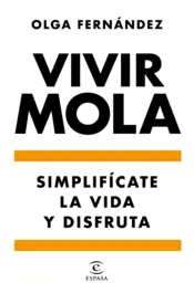 Portada Vivir mola. Simplifícate la vida y disfruta