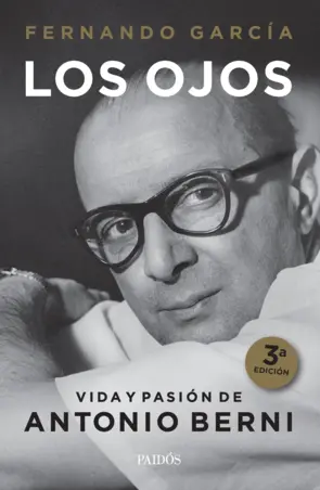 Portada Los ojos.  Vida y pasión de Antonio Berni