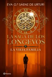 Portada La saga de los longevos 1. La Vieja Familia