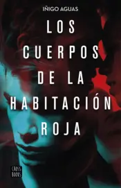 Portada Los cuerpos de la habitación roja