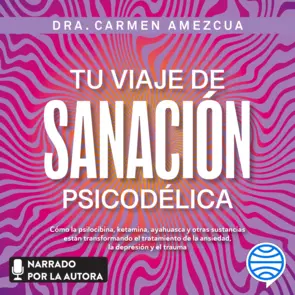 Portada Tu viaje de sanación psicodélica